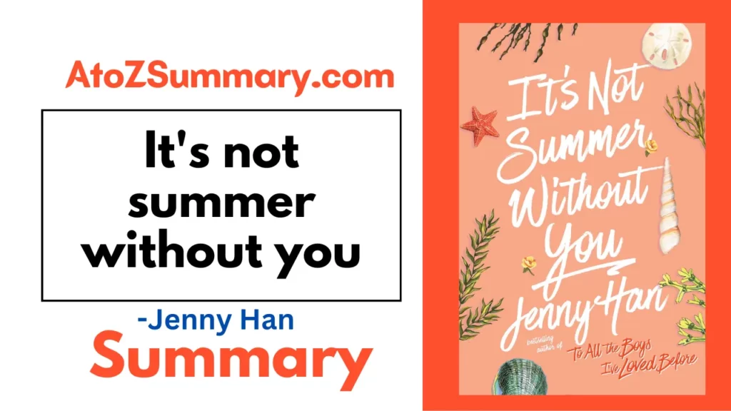 It's not summer without you Summary by Jenny Han