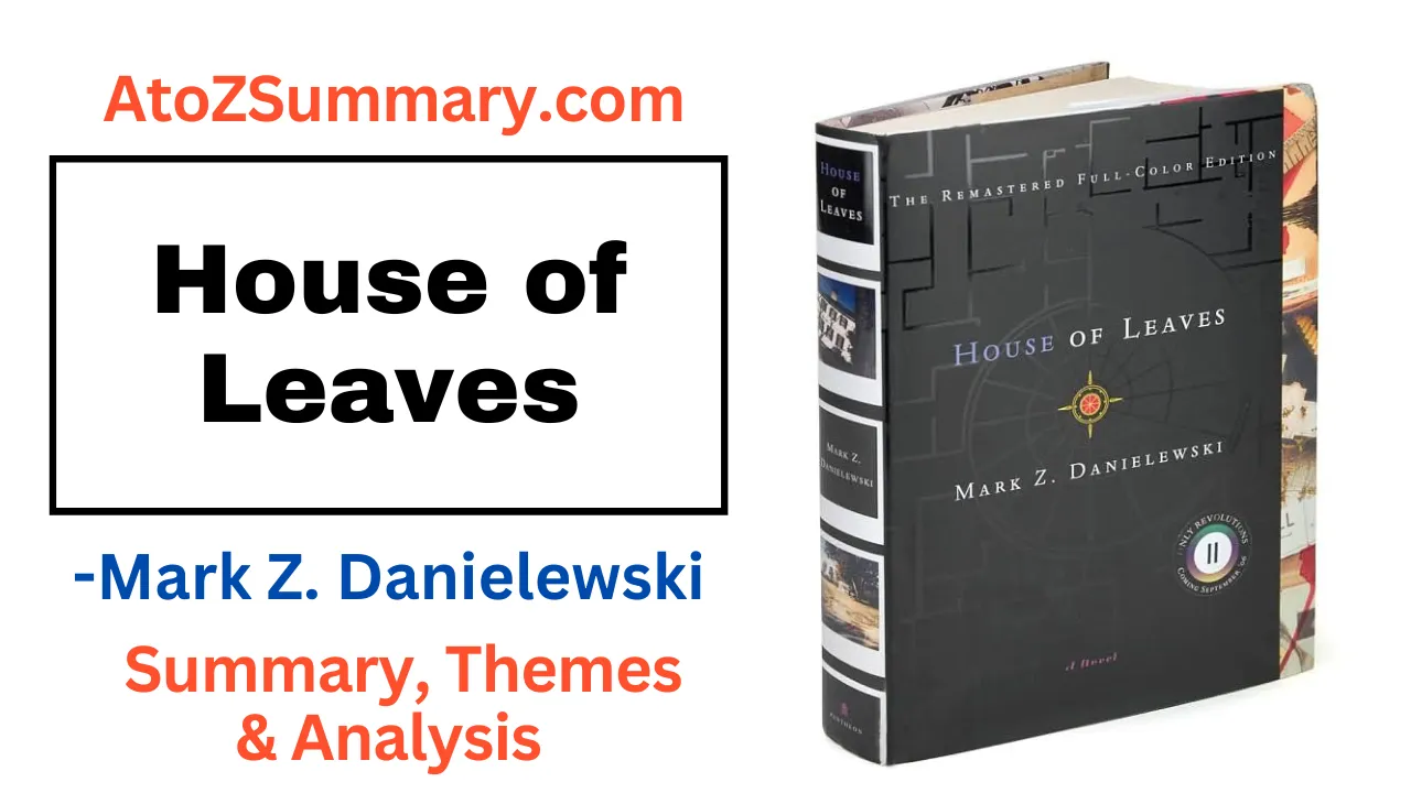 House of Leaves Summary-Mark Z. Danielewski
