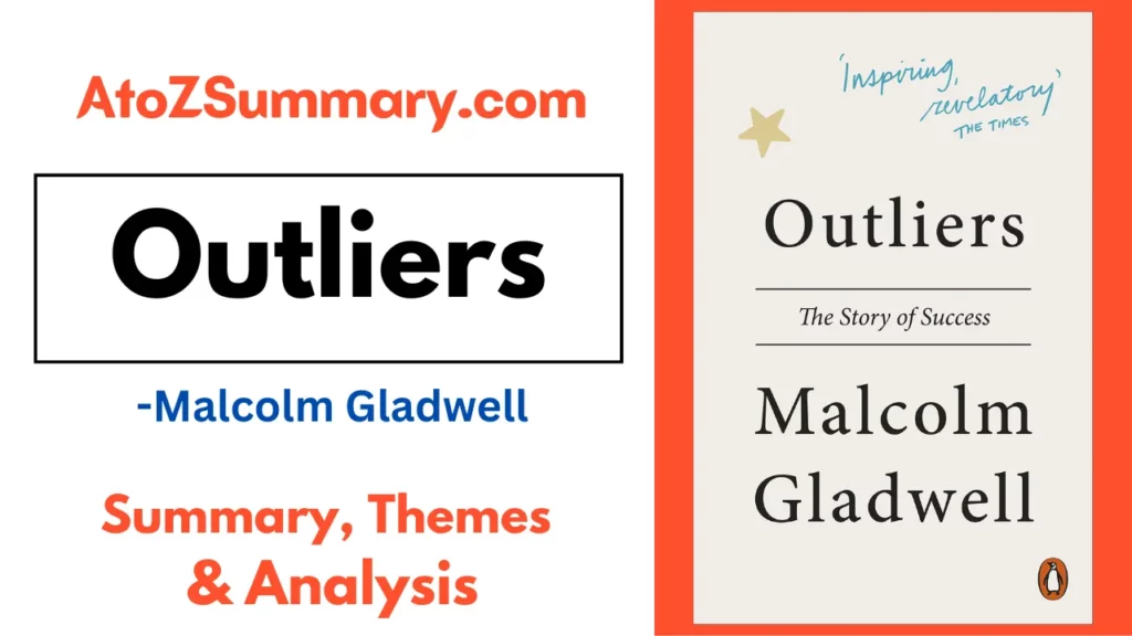 Outliers by Malcolm Gladwell | Summary, Themes & Analysis