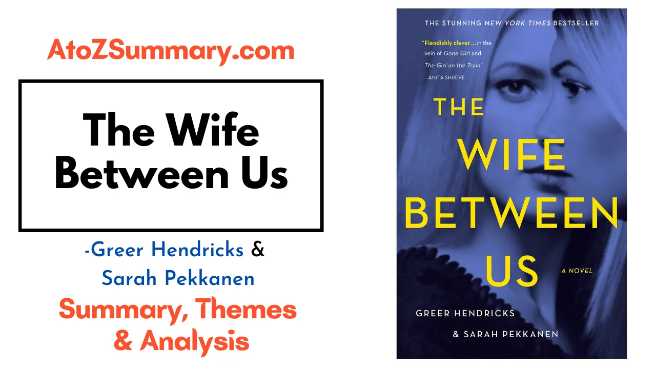 THE WIFE BETWEEN US by Greer Hendricks & Sarah Pekkanen | Summary, Themes & Analysis