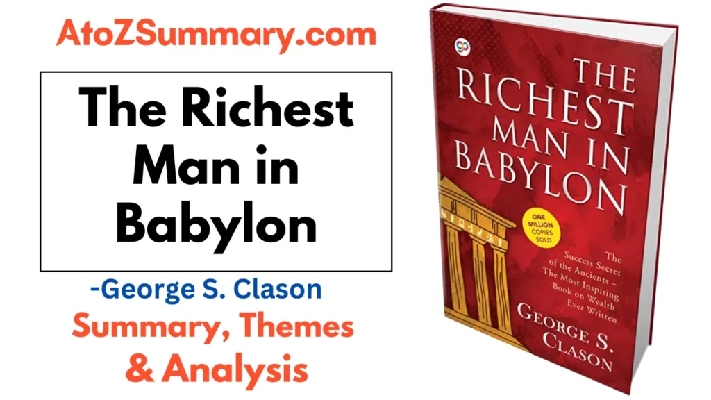 The Richest Man in Babylon by George S. Clason | Summary, Themes & Analysis