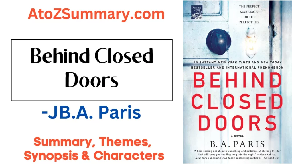 Behind Closed Doors Summary,Themes,Synopsis & Characters [ by B.A. Paris]