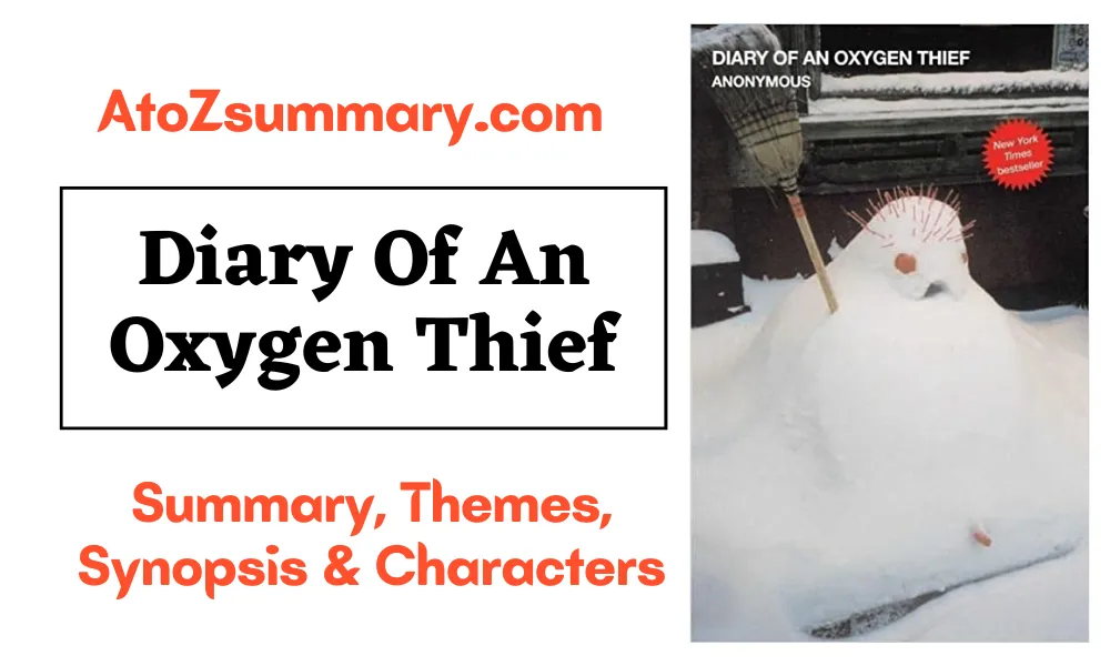 Diary Of An Oxygen Thief Summary