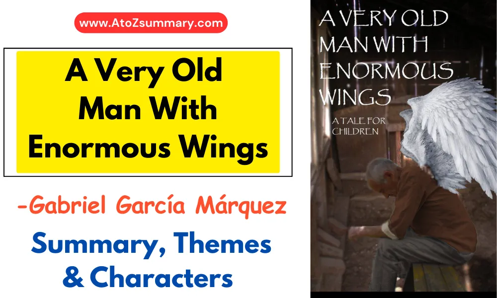 A Very Old Man With Enormous Wings Summary &Analysis