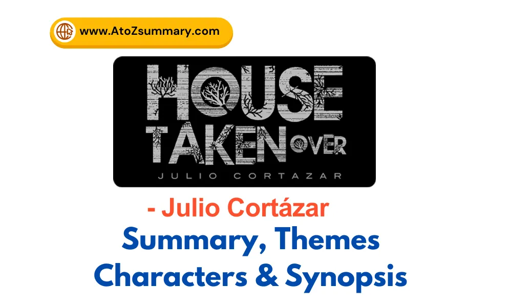House Taken Over | Summary, Synopsis, Themes & Characters