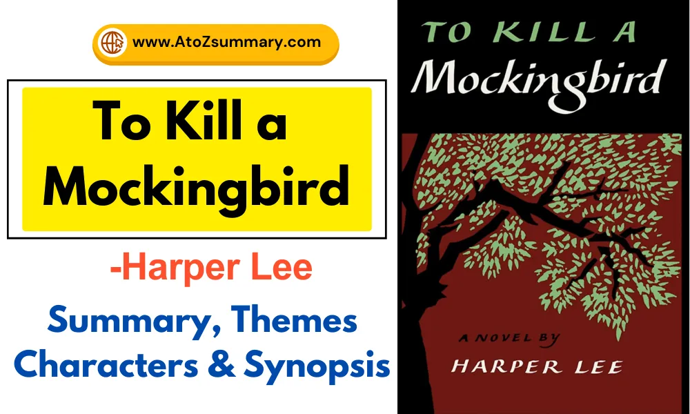 To Kill a Mockingbird-Harper Lee| Summary,Synopsis, Themes & Characters