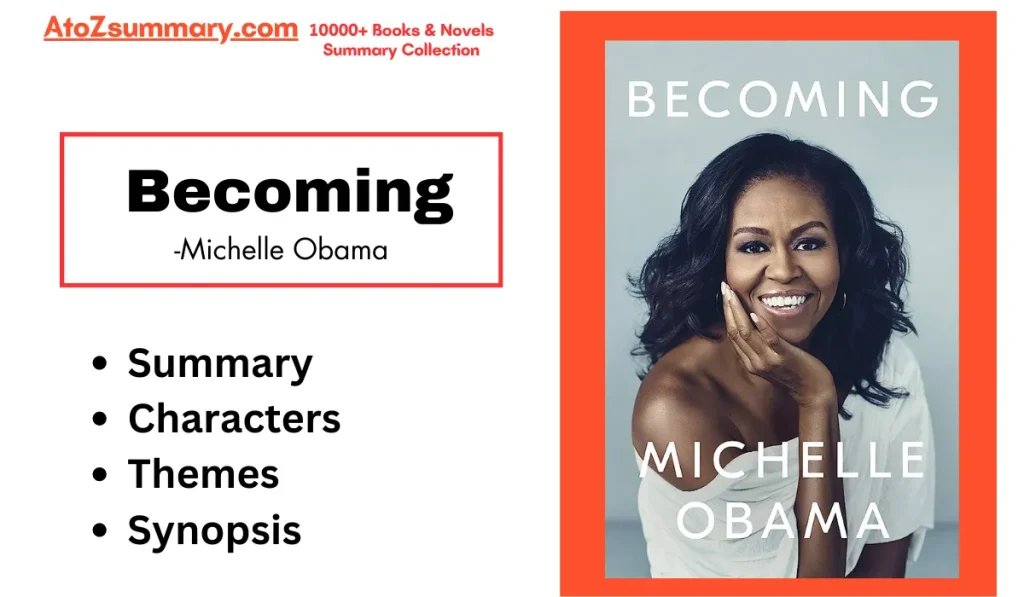 Becoming Book Summary,Themes,Characters & Synopsis [Michelle Obama]