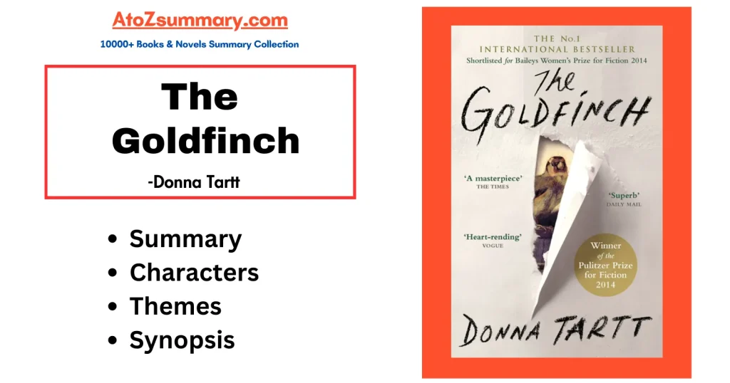 The Goldfinch Summary,Themes,Characters & Synopsis [Donna Tartt]