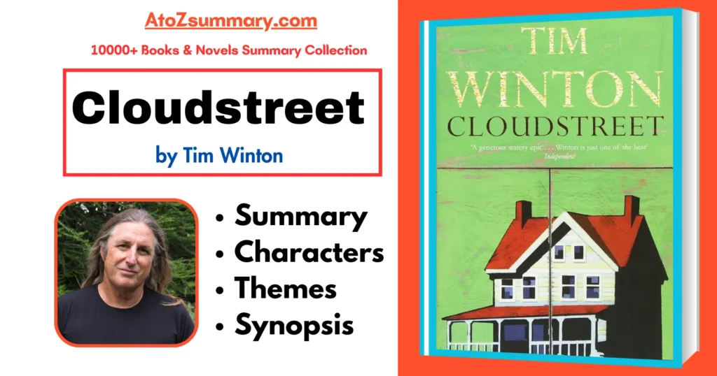 Cloudstreet Book Summary, Themes, Characters & Synopsis