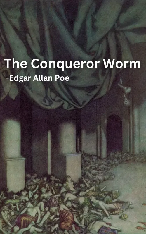 The Conqueror Worm Summary & Analysis