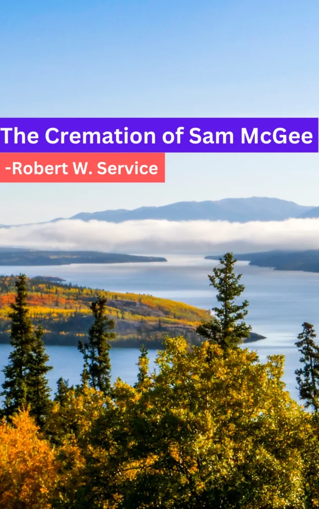 The Cremation of Sam McGee Summary & Analysis